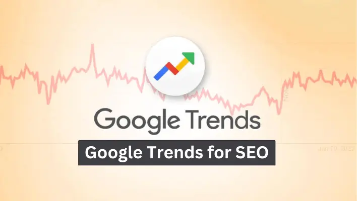 Google Trends for SEO