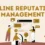 Reputation Reinvented – A Guide to Online Reputation Management