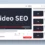 Video SEO: A Comprehensive Guide to Boosting Your Video Visibility