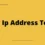 How to Use an IP Address Tool to Find Your Public and Private IP Address