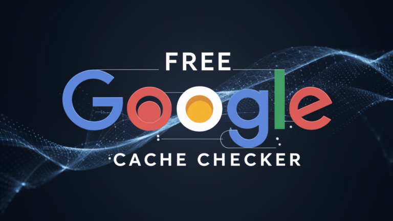 Free Google Cache Checker